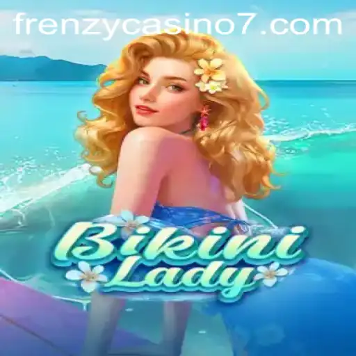 BikiniLady: The Frenzy Casino Game Taking the Gaming World by Storm