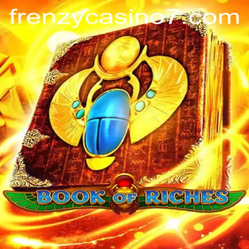 Discover the Allure of Book of Riches in the Frenzy Casino World