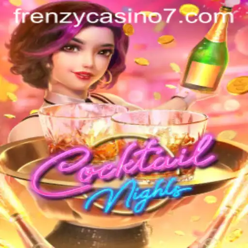 CocktailNights: A Frenzy Casino Experience