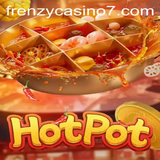 Exploring the Excitement of Hotpot in the Frenzy Casino Landscape