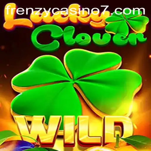 Exploring LuckyClover: A New Era in Frenzy Casino Gaming