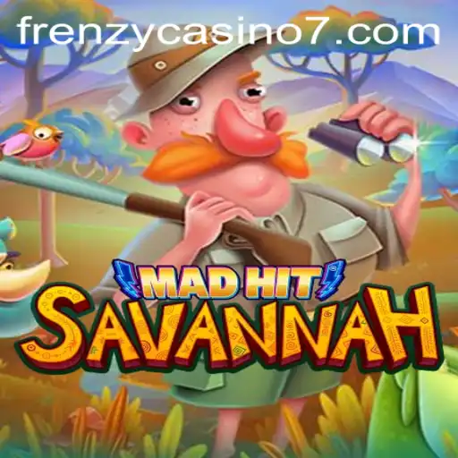Unveiling MadHitSavannah: The New Sensation in Frenzy Casino Gaming