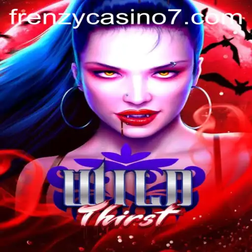 Experience the Thrill of WildThirst: Dive Into a Frenzy Casino Adventure