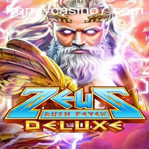 Unveiling ZeusRushFeverDeluxe: A Thrilling Adventure in Frenzy Casino